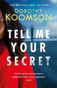 Tell Me Your Secret : the absolutely gripping page-turner from the bestselling author