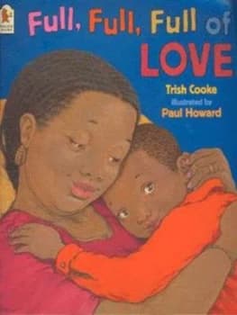 Full Full Full of Love by Trish Cooke and Paul Howard Paperback