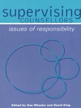 Supervising Counsellors by Sue Wheeler Paperback