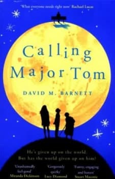 Calling Major Tom by David M. Barnett Book