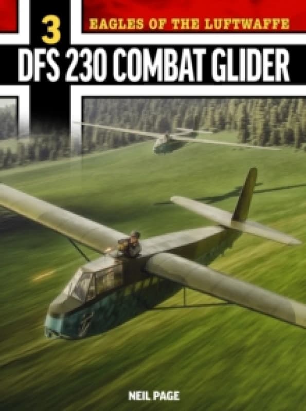 Eagles of the Luftwaffe: DFS 230 Paperback / softback