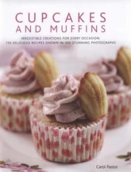 Cupcakes and Muffins by Carol Pastor and Carol Pastor and Carol Pastor Hardback
