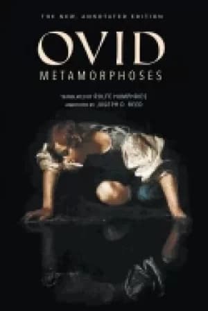 metamorphoses the new annotated edition