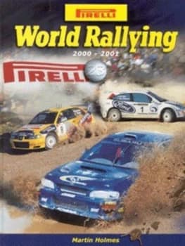 Pirelli World Ralling 23 by Martin Holmes Hardback