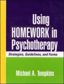 Using Homework in Psychotherapy by Michael A. Tompkins Paperback