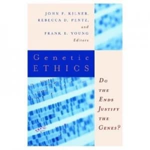 Genetic Ethics by Dr John F Kilner Paperback