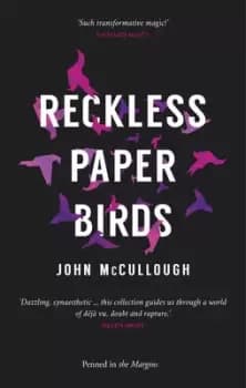 Reckless paper birds by John McCullough