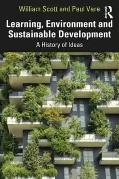 Learning Environment and Sustainable DevelopmentA History of Ideas