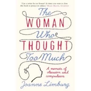 The Woman Who Thought Too Much by Joanne Limburg Paperback