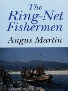 The Ring-Net Fishermen by Angus Martin Book