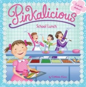 Pinkalicious School Lunch by Victoria Kann