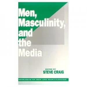 Men Masculinity and the Media by Steve Craig Paperback