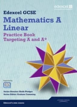 Edexcel Gcse Mathematics a Linear. Practice Book Targeting a and A by Keith Pledger Book