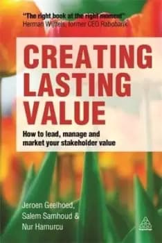 Creating lasting value by Jeroen Geelhoed