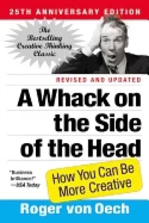 whack on the side of the head how you can be more creative