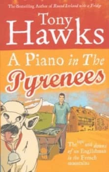 A Piano in the Pyrenees by Tony Hawks Paperback