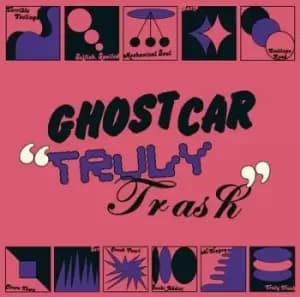 Truly Trash by Ghost Car CD Album