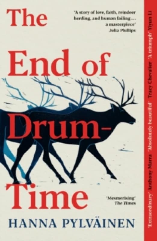 The End of Drum-Time : 'Sweeping Sami Epic' Guardian Paperback / softback