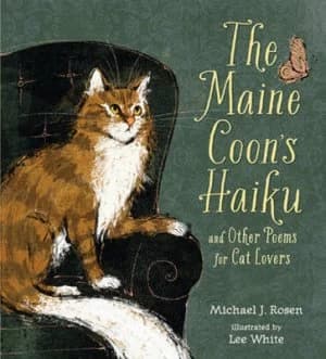 The Maine Coons Haiku by Michael J. Rosen Hardback