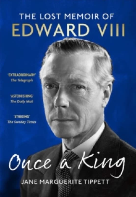 Once a King : The Lost Memoir of Edward VIII Paperback / softback