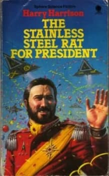 The Stainless Steel Rat for President by Harry Harrison Paperback
