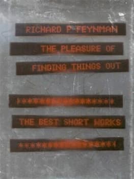 The Pleasure of Finding Things Out by Richard P Feynman and Jeffrey Robbins Hardback