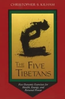 The Five Tibetans by Christopher S. Kilham Paperback