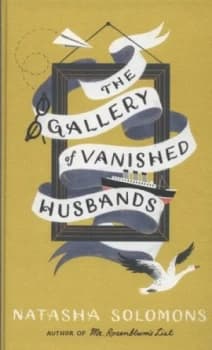 The Gallery of Vanished Husbands by Natasha Solomons Hardback