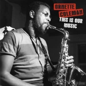 Ornette Coleman - This Is Our Music Vinyl