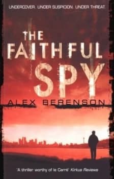 The Faithful Spy by Alex Berenson Paperback