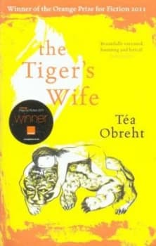 The Tigers Wife by Tea Obreht Paperback