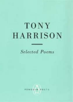 Selected Poems by Tony Harrison Paperback