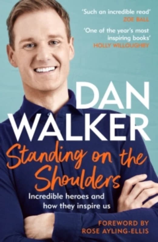 Standing on the Shoulders : Incredible Heroes and How They Inspire Us Paperback / softback