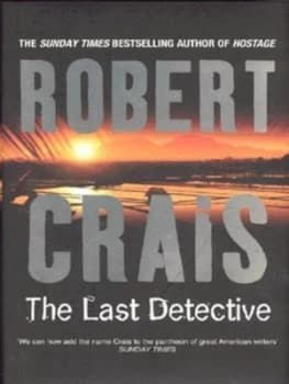 The Last Detective by Robert Crais Hardback