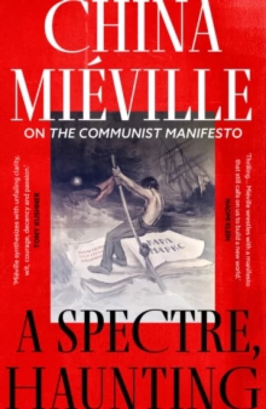 A Spectre, Haunting : On the Communist Manifesto Paperback / softback