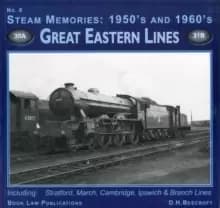 Steam Memories 1950s-1960s : Great Eastern Lines No. 6