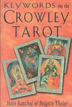 Keywords for the Crowley Tarot by Hajo Banzhaf Paperback