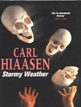Stormy Weather by Carl Hiaasen Hardback