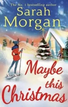Maybe This Christmas by Sarah Morgan Paperback
