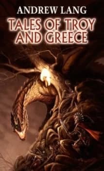 Tales of Troy and Greece by Andrew Lang Book