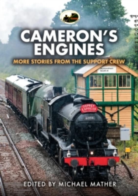 Cameron's Engines : More Stories from the Support Crew Paperback / softback