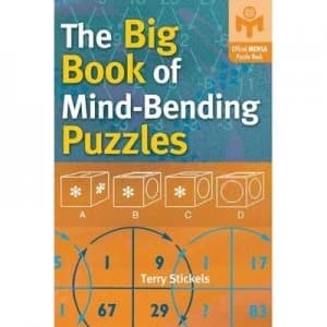 The Big Book of Mind-Bending Puzzles by Terry H Stickels and American Mensa Limited Book