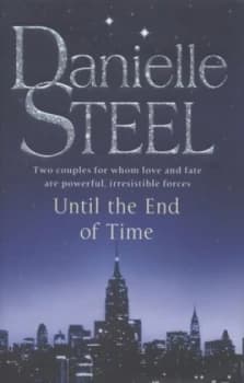 Until the End of Time by Danielle Steel Hardback