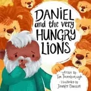 daniel and the very hungry lions