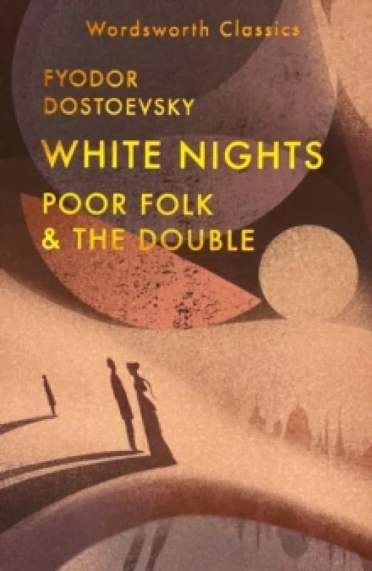 White Nights; Poor Folk; The Double Paperback / softback