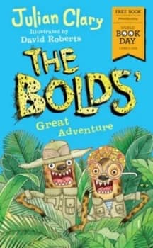 The Bolds Great Adventure by Julian Clary Book