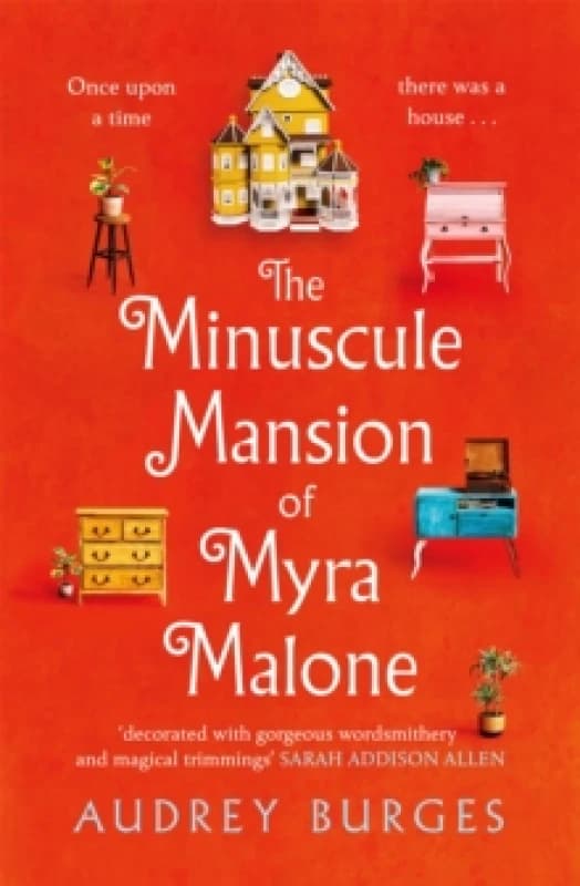 The Minuscule Mansion of Myra Malone. Hardback. By Audrey Burges Books