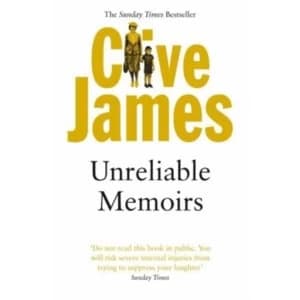 Unreliable Memoirs: Autobiography by Clive James (Paperback, 1981)