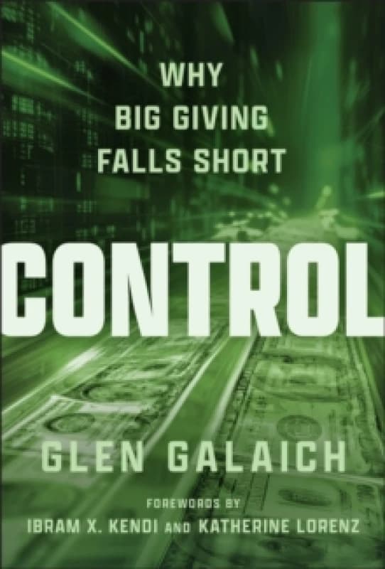 Control : Why Big Giving Falls Short Hardback