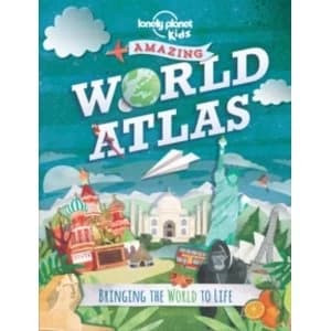 Amazing World Atlas: Bringing the World to Life by Lonely Planet Kids (Hardback, 2014)